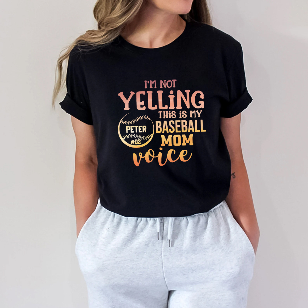 I'm Not Yelling This Is My Baseball Mom Voice Personalized T-Shirt