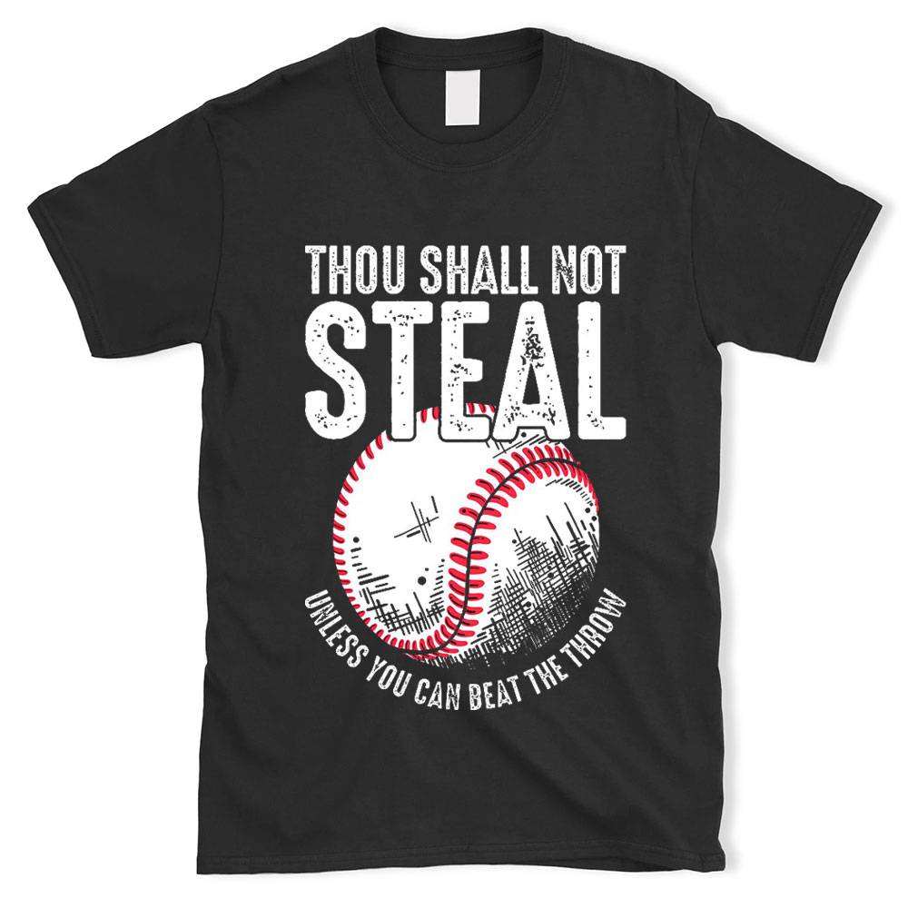 Thou Shall Not Steal Baseball T-Shirt