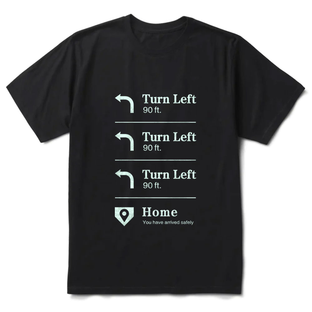 Turn Left Go Home Baseball T-Shirt
