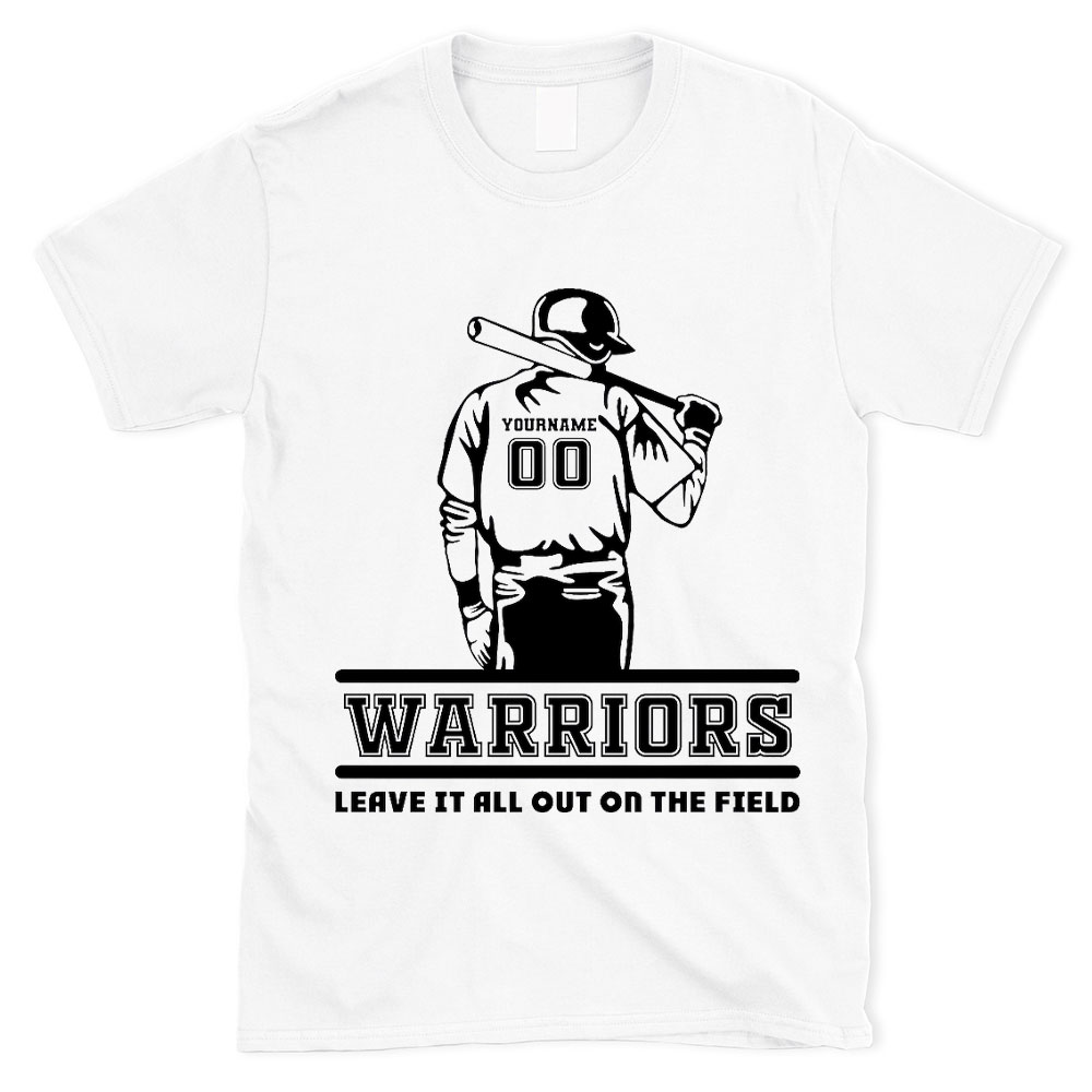 Warriors Leave it all out on the Field Baseball T-Shirt