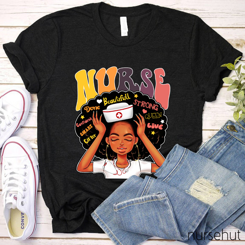 A Person Who Is Strong Beautiful And Confident Nurse T-Shirt