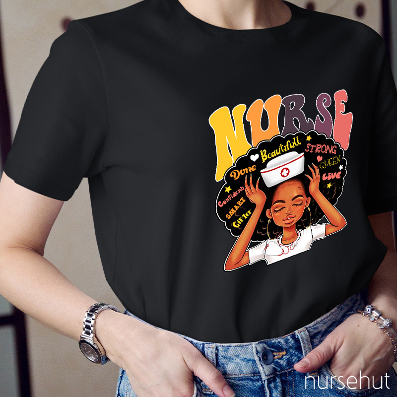 A Person Who Is Strong Beautiful And Confident Nurse T-Shirt