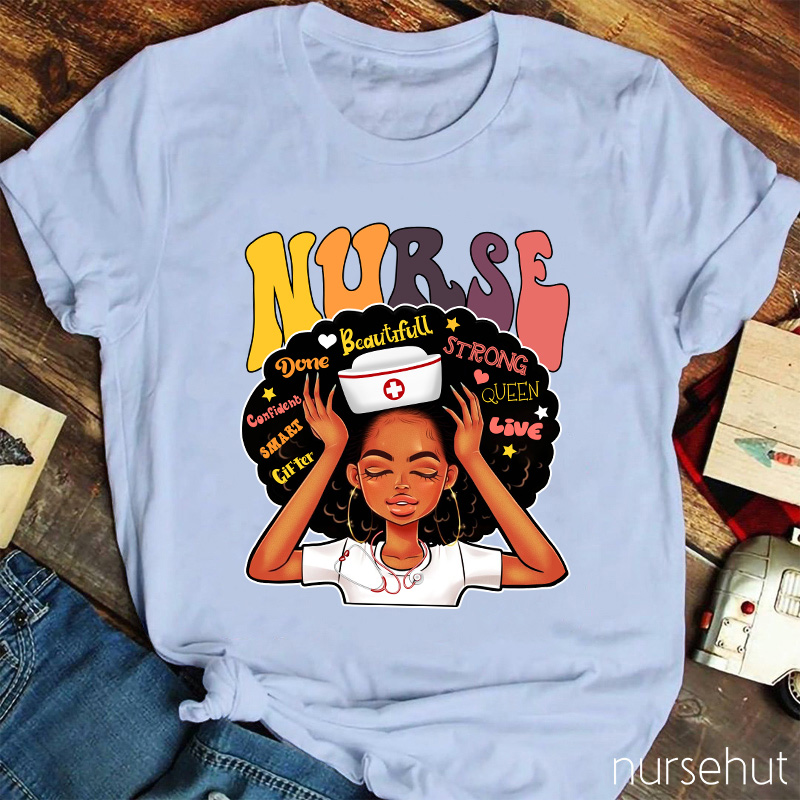 A Person Who Is Strong Beautiful And Confident Nurse T-Shirt