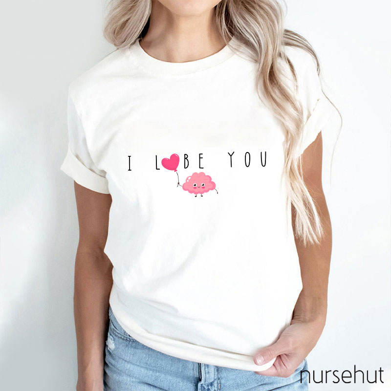 Cute I Lobe You Nurse T-Shirt
