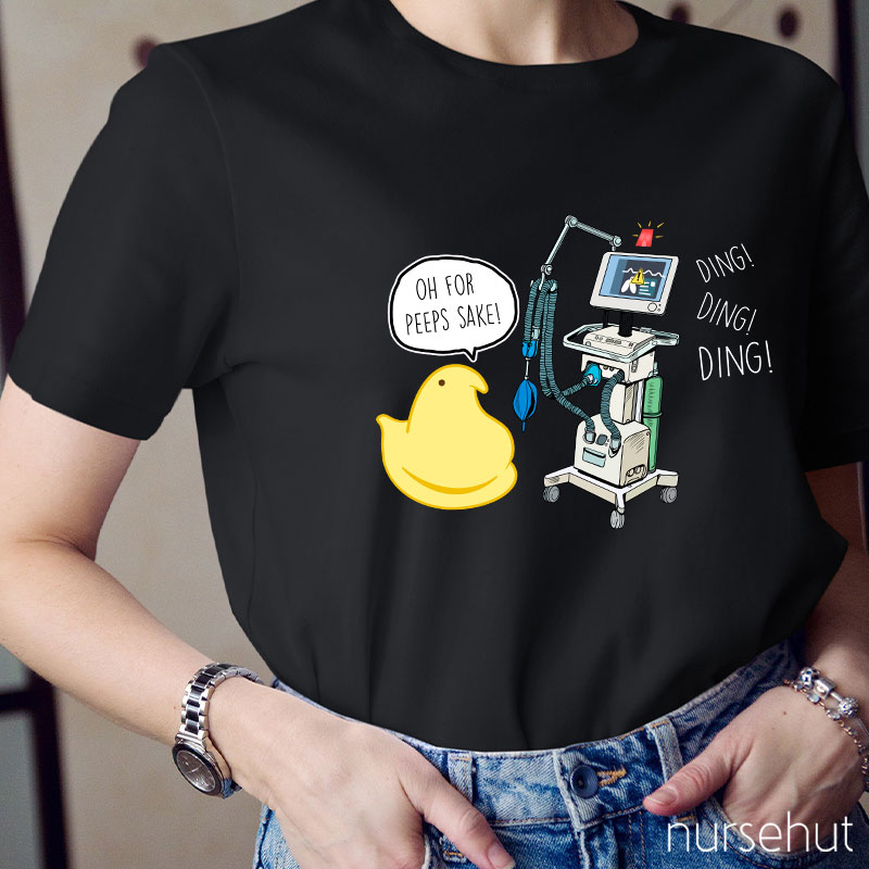 Oh For Peeps Sake Nurse T-Shirt
