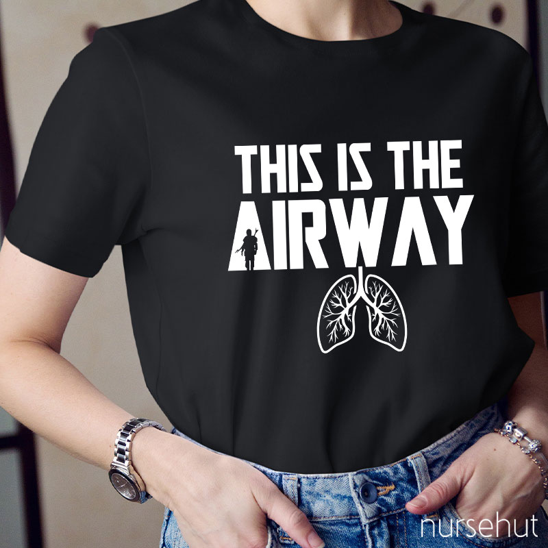 This Is The Airway Nurse T-Shirt