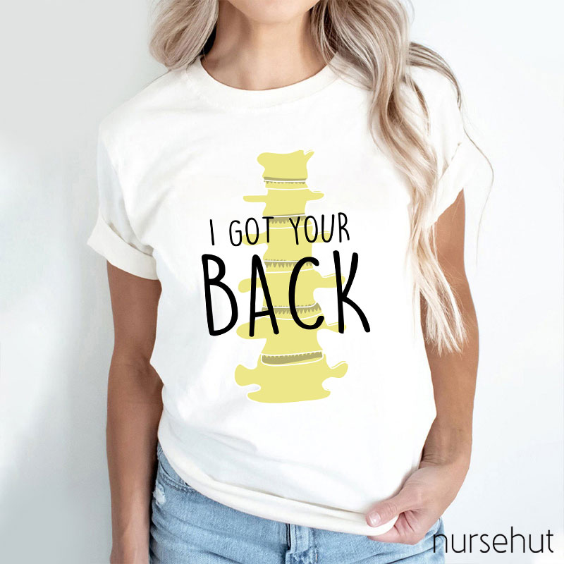 I Got Your Back Nurse T-Shirt