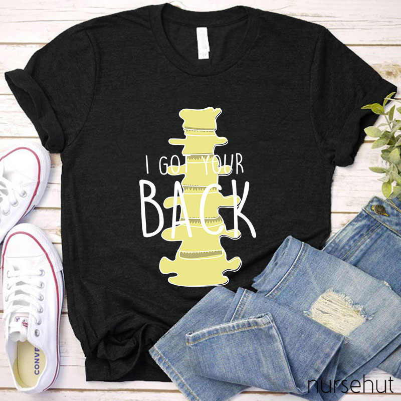 I Got Your Back Nurse T-Shirt