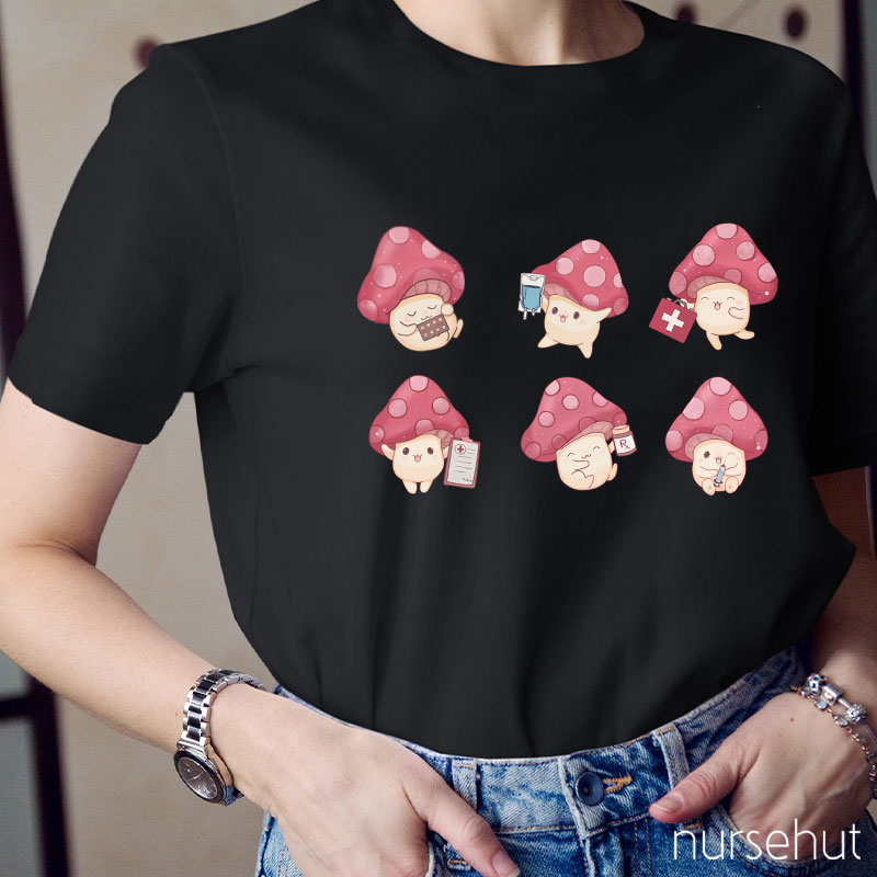 Nurse Mushrooms Nurse T-Shirt