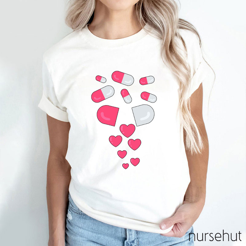 A Pill That Contains Love Nurse T-Shirt