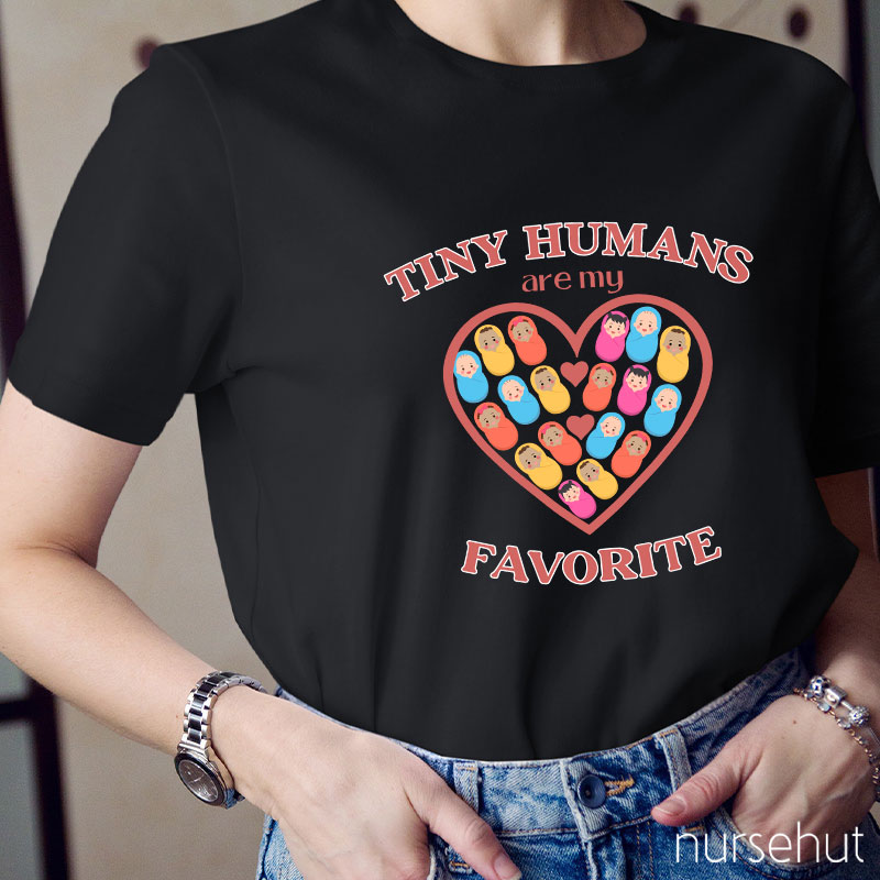 Tiny Humans Are My Favorite Nurse T-Shirt