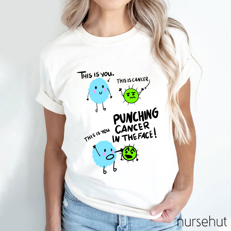 Punching Cancer In The Face Nurse T-Shirt