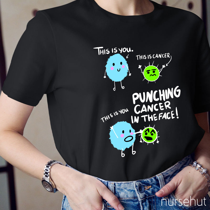 Punching Cancer In The Face Nurse T-Shirt