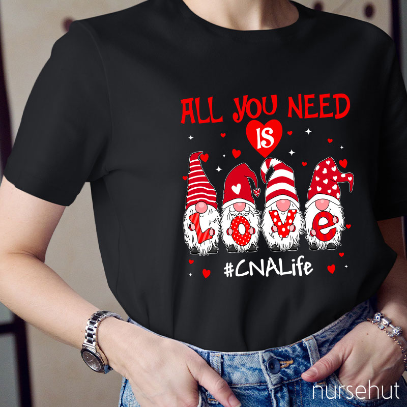 Personalized All You Need Is Love Nurse T-Shirt