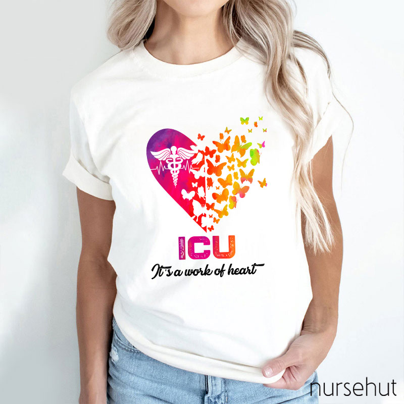 ICU It's A Work Of Heart Nurse T-Shirt