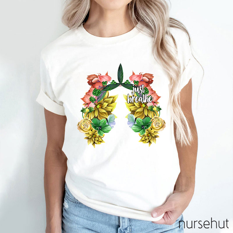 Just Breathe Nurse T-Shirt