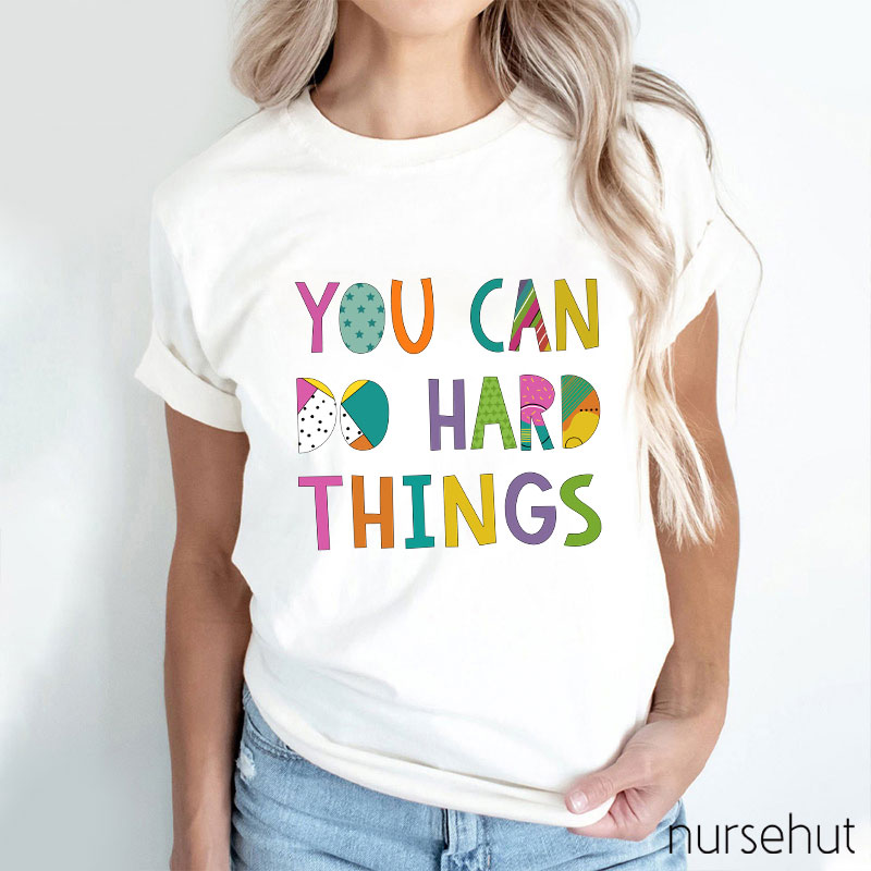 You Can Do Hard Things Kinds Of Patterns T-Shirt