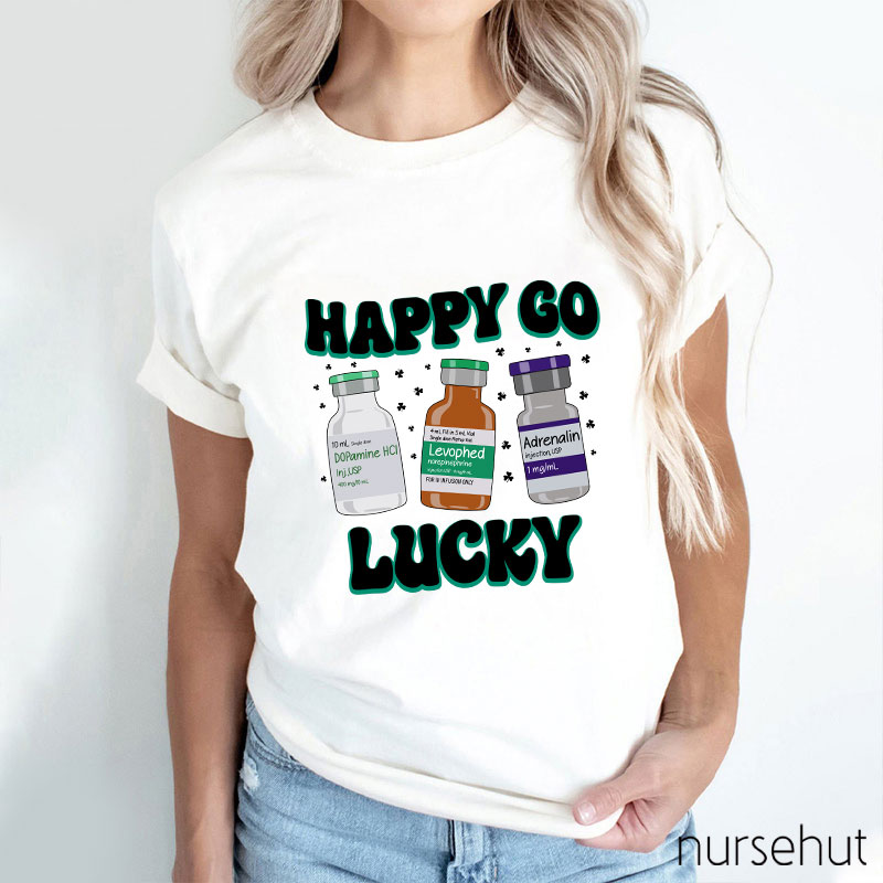 Happy Go Lucky Nurse T-Shirt