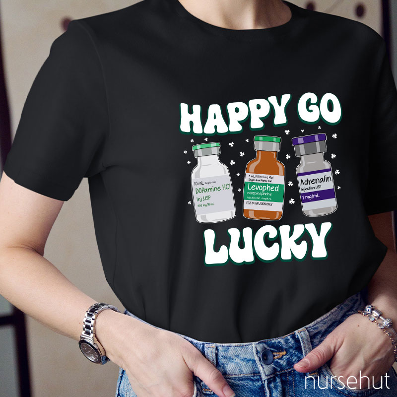 Happy Go Lucky Nurse T-Shirt
