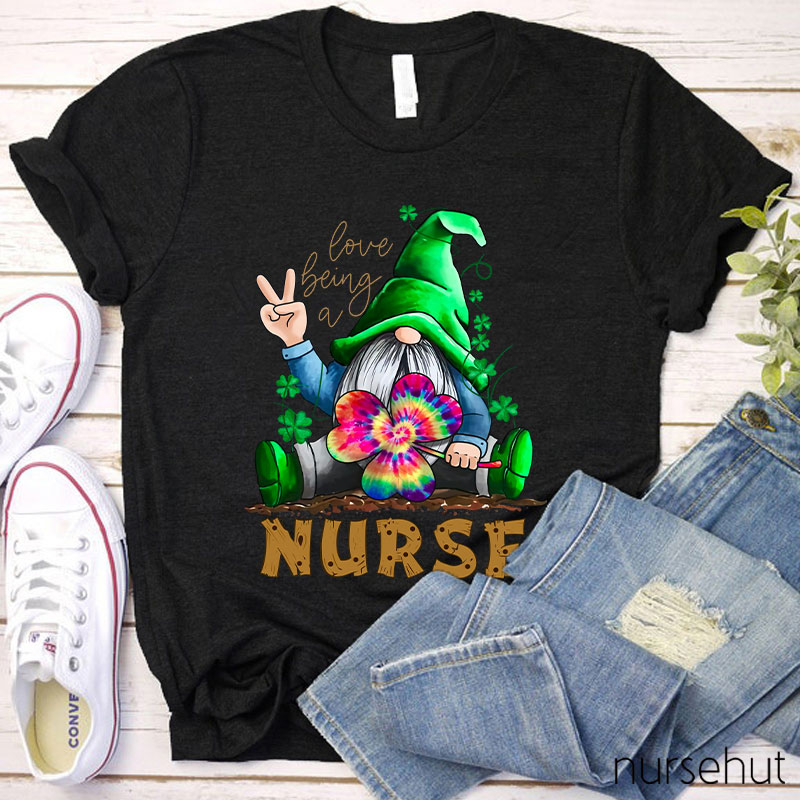Love Being A Nurse T-Shirt