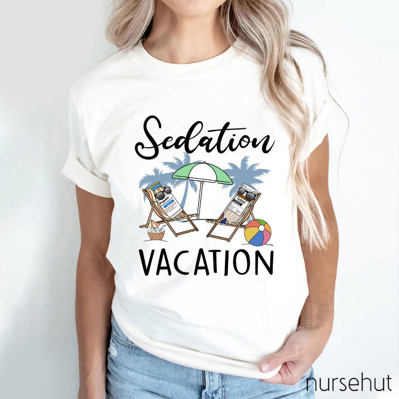 Sedation Vacation Nurse T-Shirt