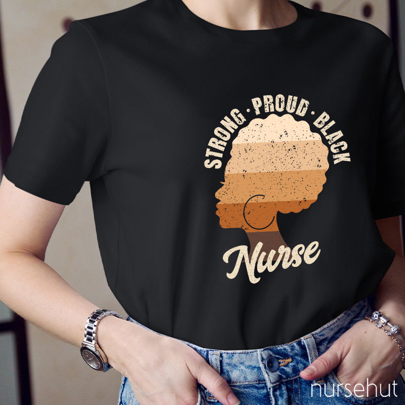 Strong Proud Black Nurse T-Shirt