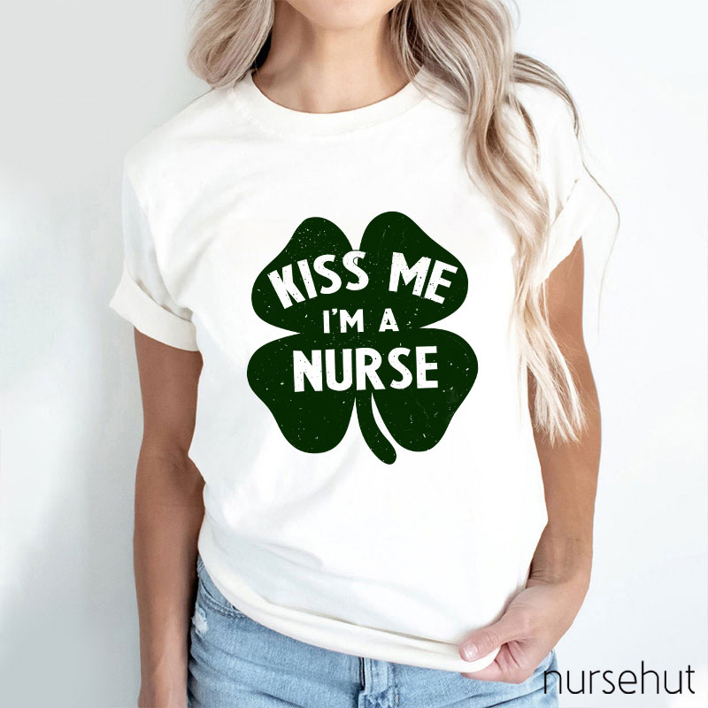 Kiss Me I'm A Nurse T-Shirt