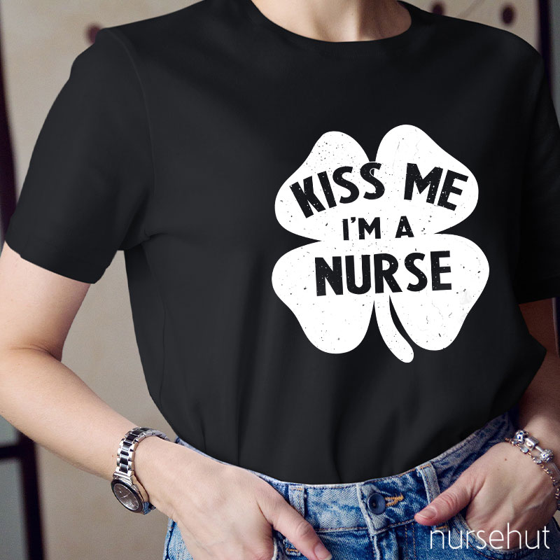 Kiss Me I'm A Nurse T-Shirt