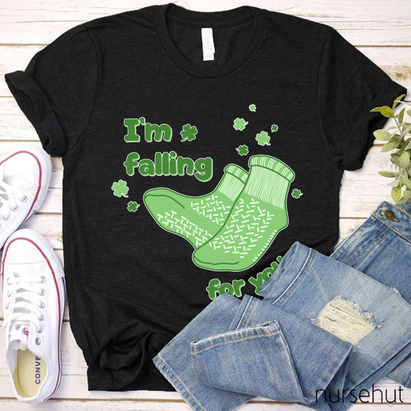 I'm Falling For You Nurse T-Shirt