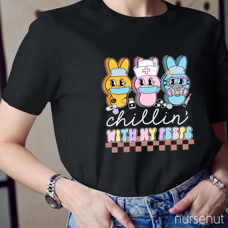 Chillin' With My Peeps Cute Bunny Nurse T-Shirt