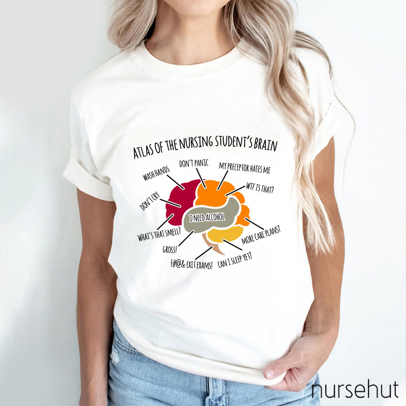 Atlas Of The Nursing Student's Brain Nurse T-Shirt