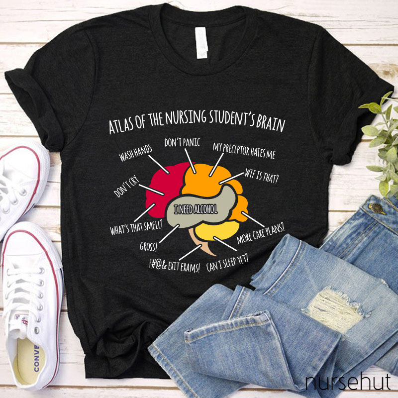 Atlas Of The Nursing Student's Brain Nurse T-Shirt