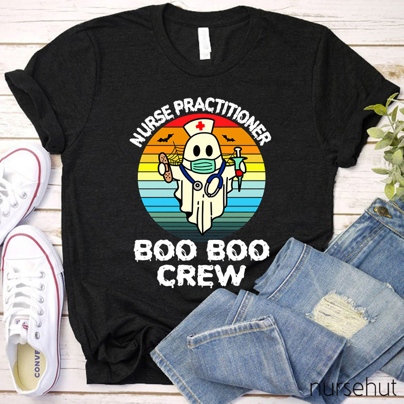 Nurse Practitioner Boo Boo Crew Nurse T-Shirt
