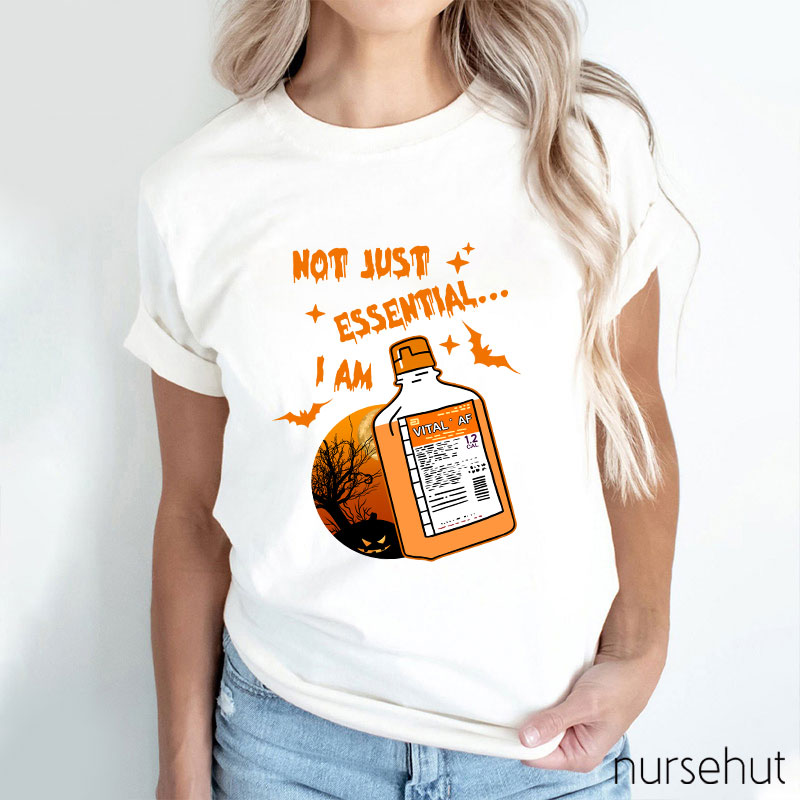 Not Just Essential Nurse T-Shirt