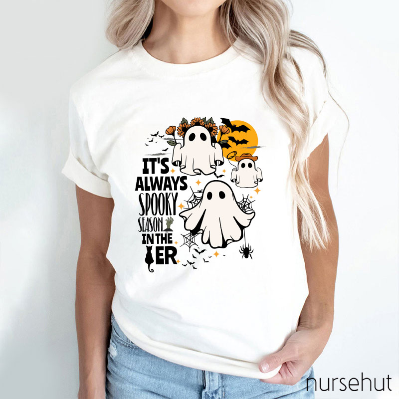 It's Always Spooky Season In The Er Nurse T-Shirt