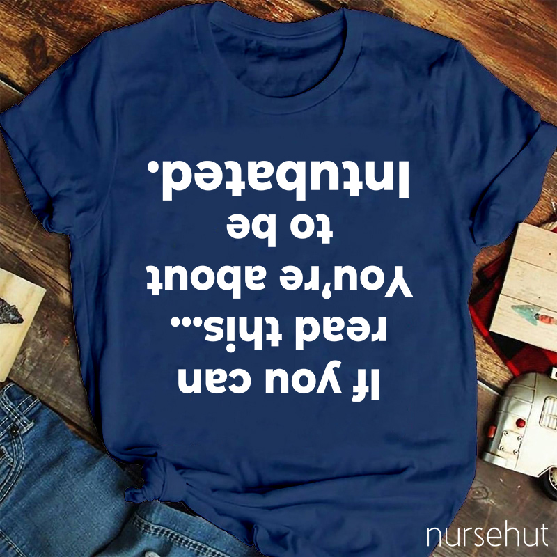 If You Can Read This Nurse T-Shirt