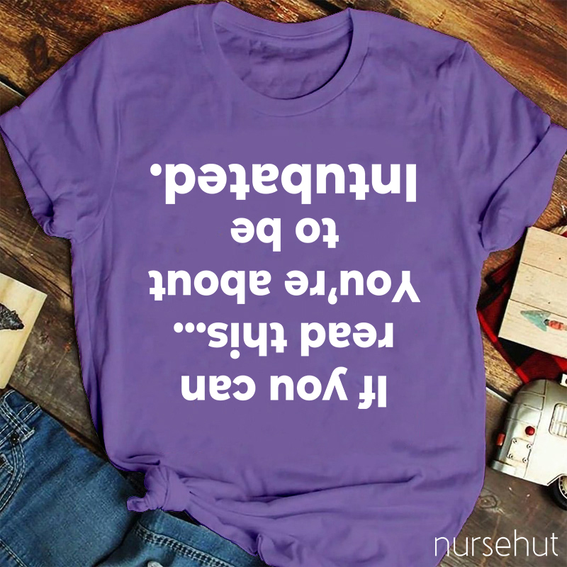 If You Can Read This Nurse T-Shirt