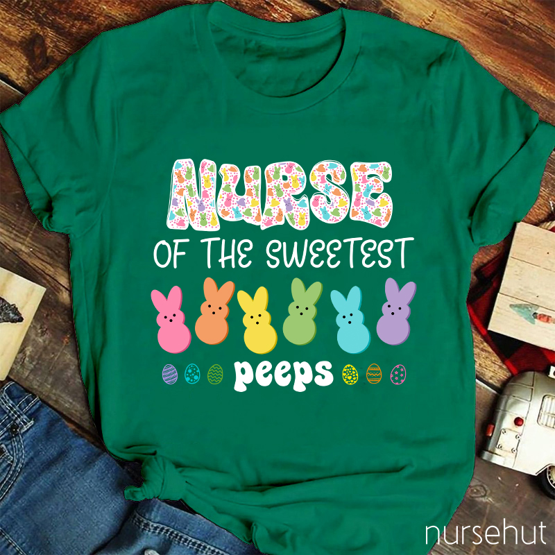 Nurse Of The Sweetest Peeps Nurse T-Shirt