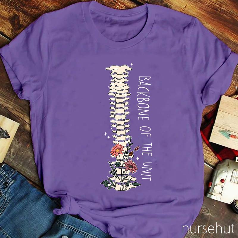 Backbone Of The Unit Nurse T-Shirt