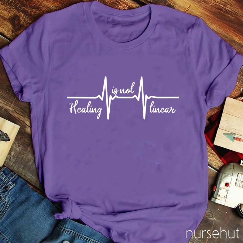 Healing Is Not Linear Nurse T-Shirt