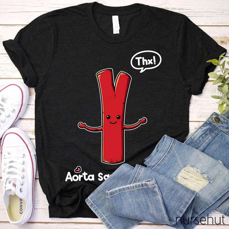Aorta Say Thank You Nurse T-Shirt