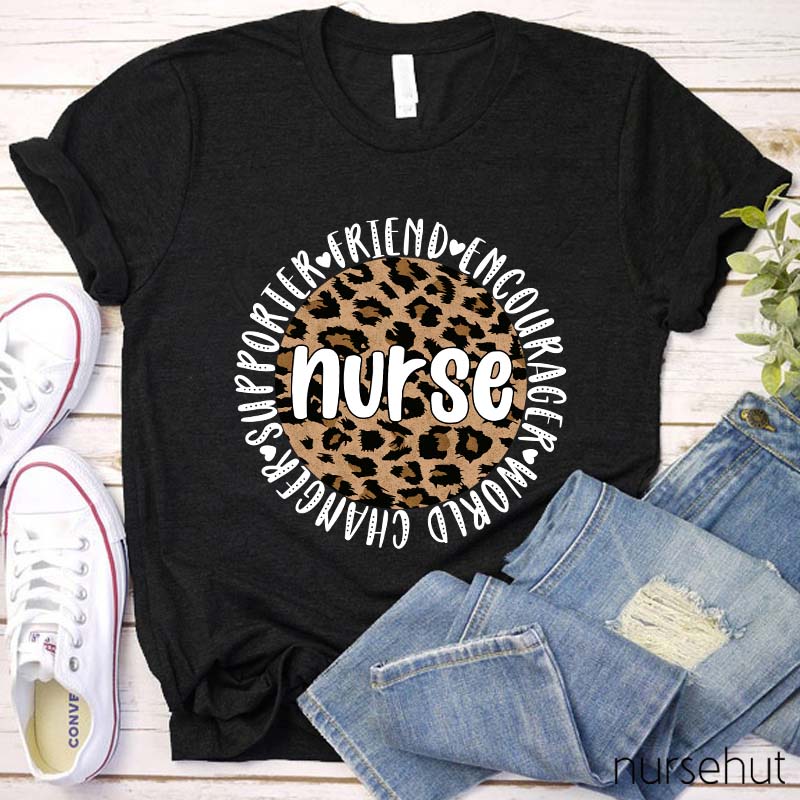 Changer Supporter Friend Encourager Nurse T-Shirt