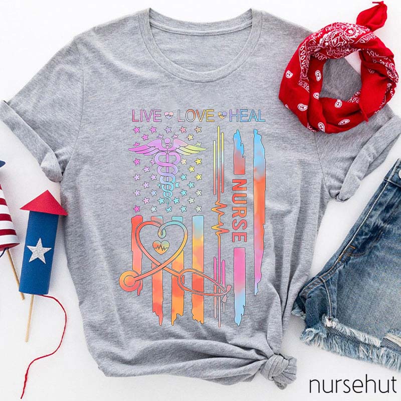 Live Love Heal Nurse T-Shirt