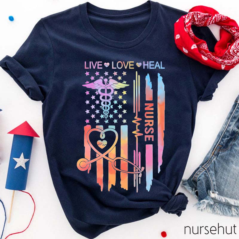 Live Love Heal Nurse T-Shirt