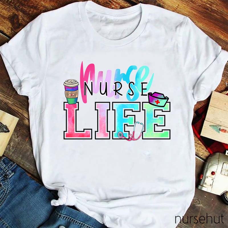 Nurse Life Nurse T-Shirt