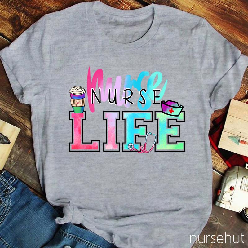 Nurse Life Nurse T-Shirt