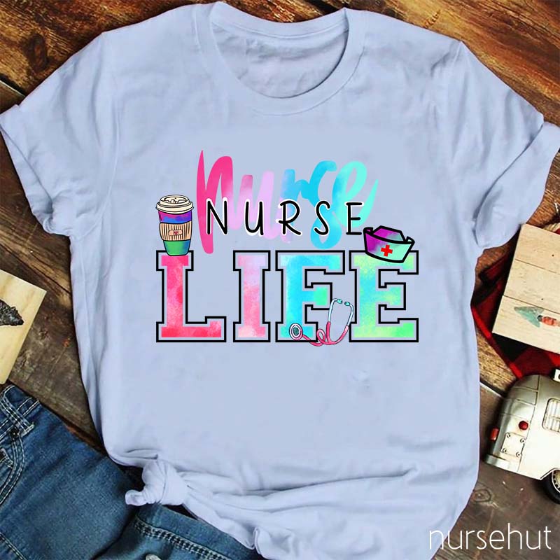 Nurse Life Nurse T-Shirt