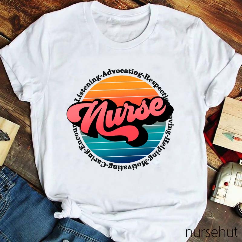 Listening Advocating Respecting Helping Nurse T-Shirt