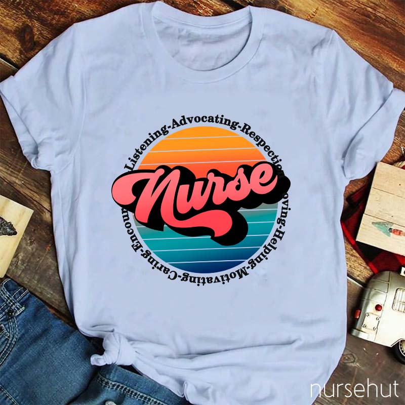 Listening Advocating Respecting Helping Nurse T-Shirt