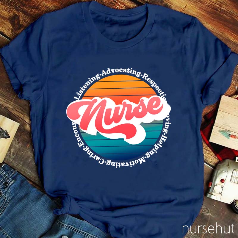 Listening Advocating Respecting Helping Nurse T-Shirt